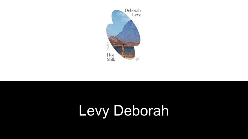 livres de Levy Deborah