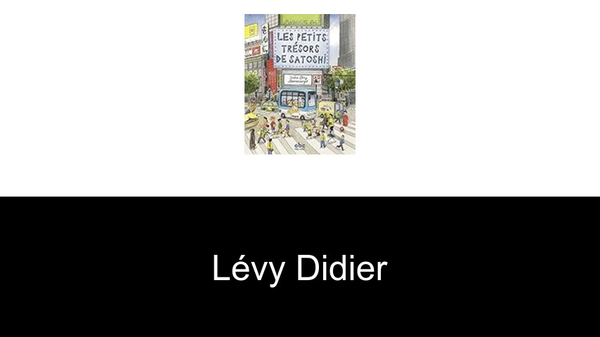 livres de Lévy Didier