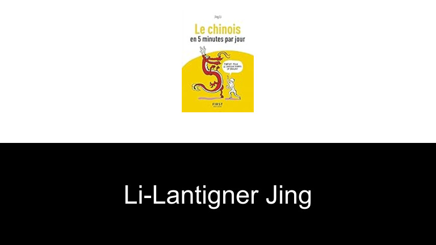 livres de Li-Lantigner Jing