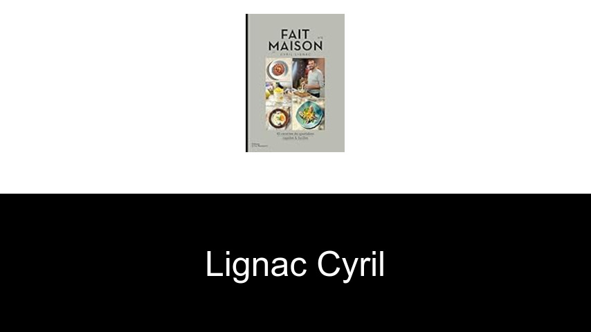 livres de Lignac Cyril