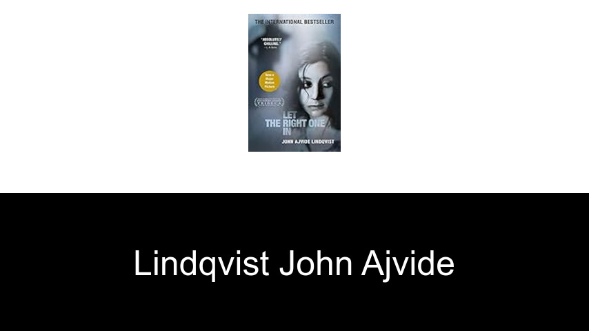 livres de Lindqvist John Ajvide