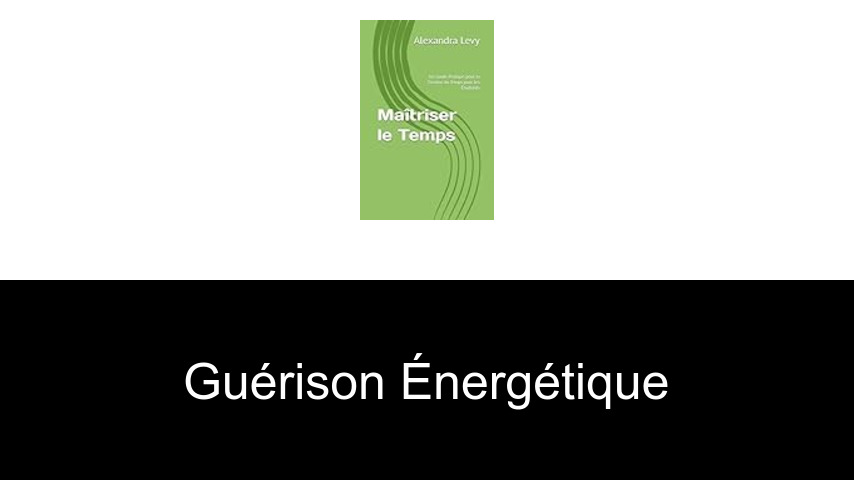 guérison énergétique