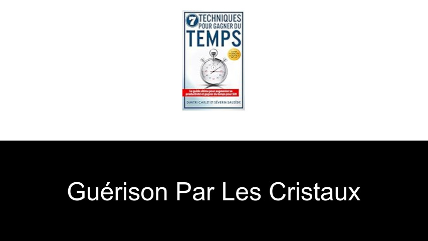 guérison par les cristaux