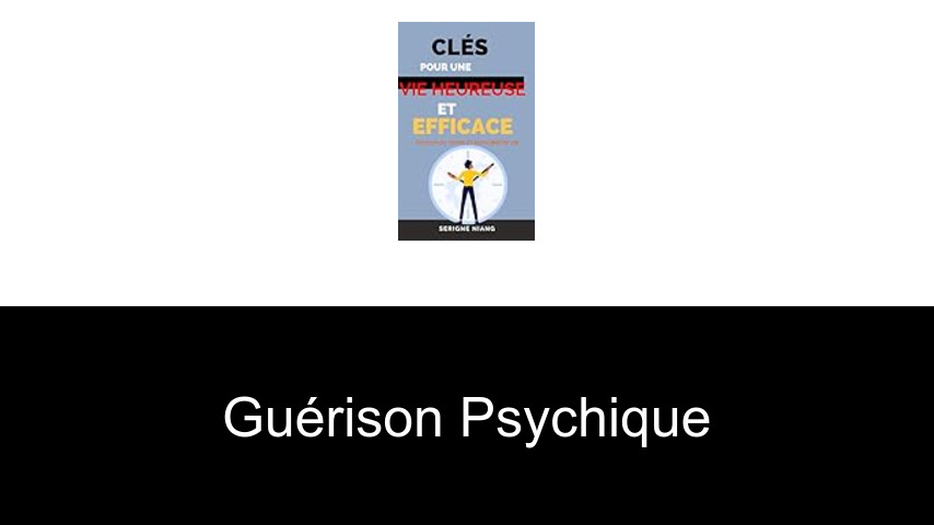 guérison psychique