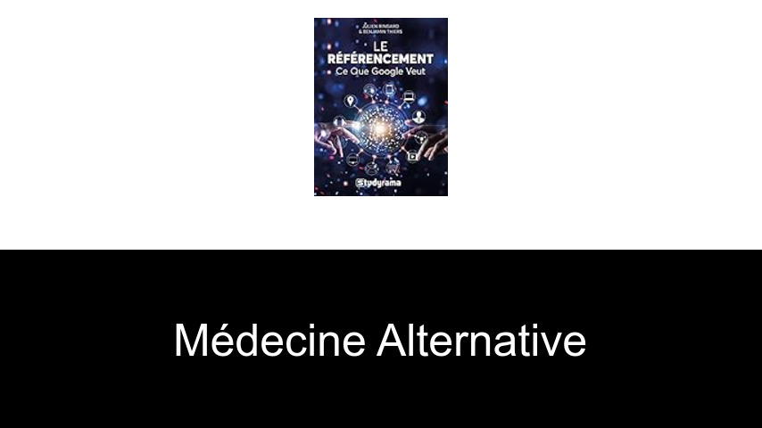 Livres sur la médecine alternative