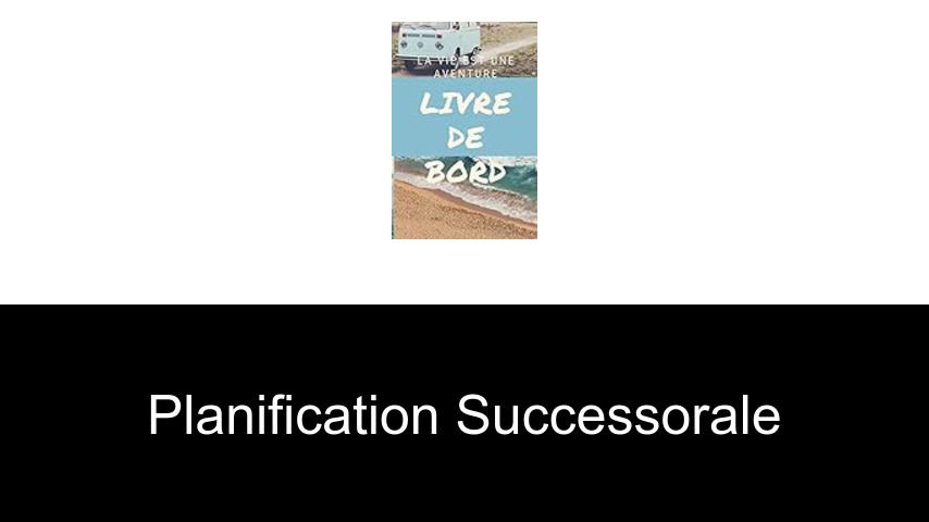 planification successorale