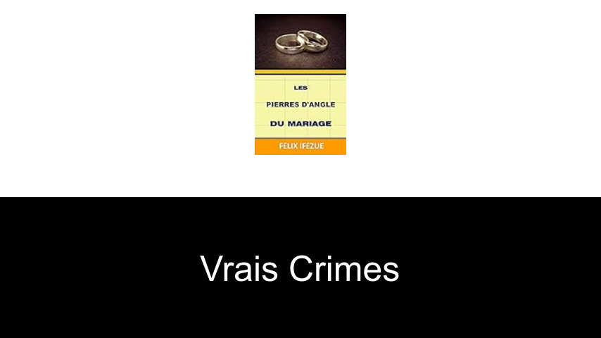 vrais crimes