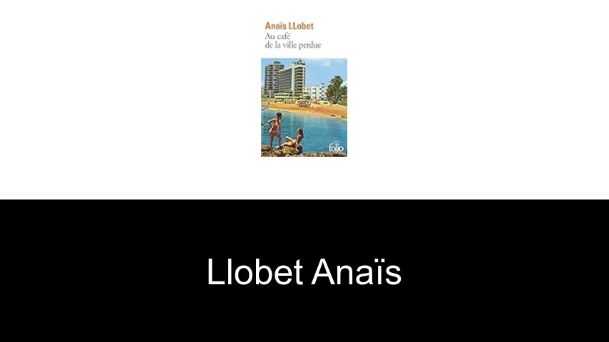 livres de Llobet Anaïs