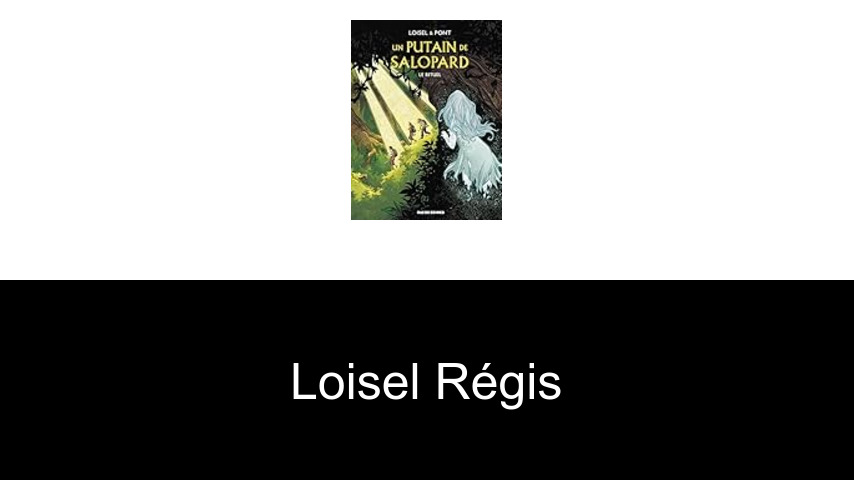 livres de Loisel Régis