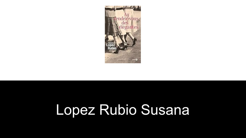 livres de Lopez Rubio Susana