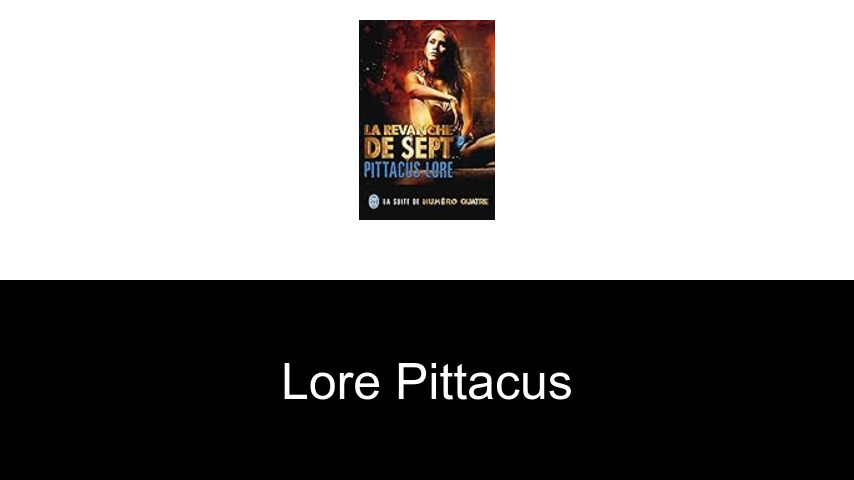 livres de Lore Pittacus