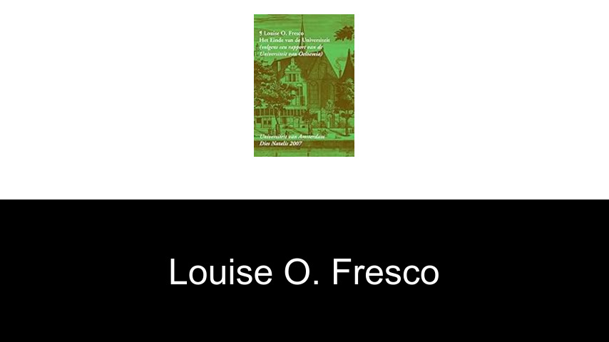 livres de Louise O. Fresco