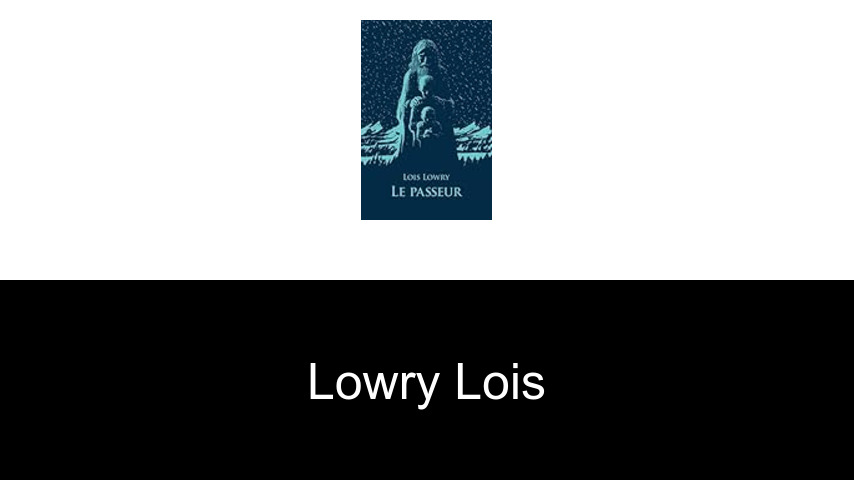 livres de Lowry Lois