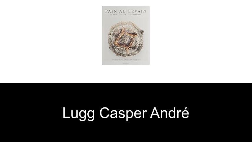 livres de Lugg Casper André