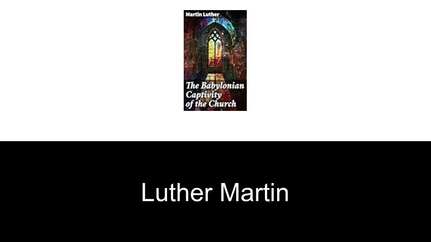 livres de Luther Martin