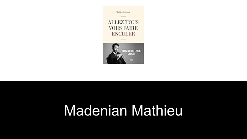 livres de Madenian Mathieu