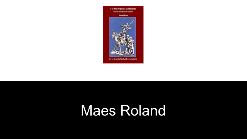 livres de Maes Roland