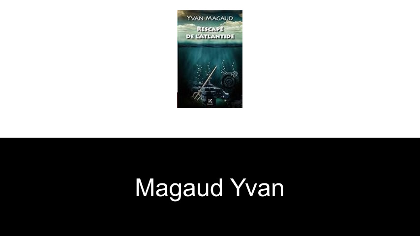 livres de Magaud Yvan