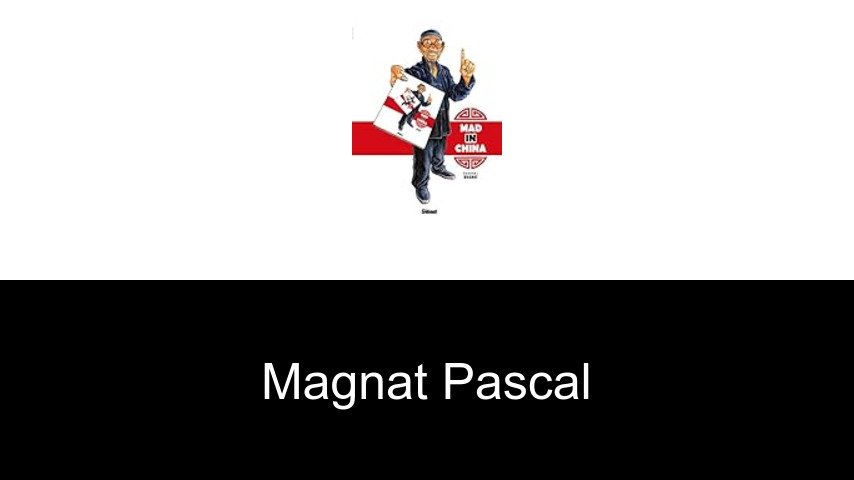 livres de Magnat Pascal