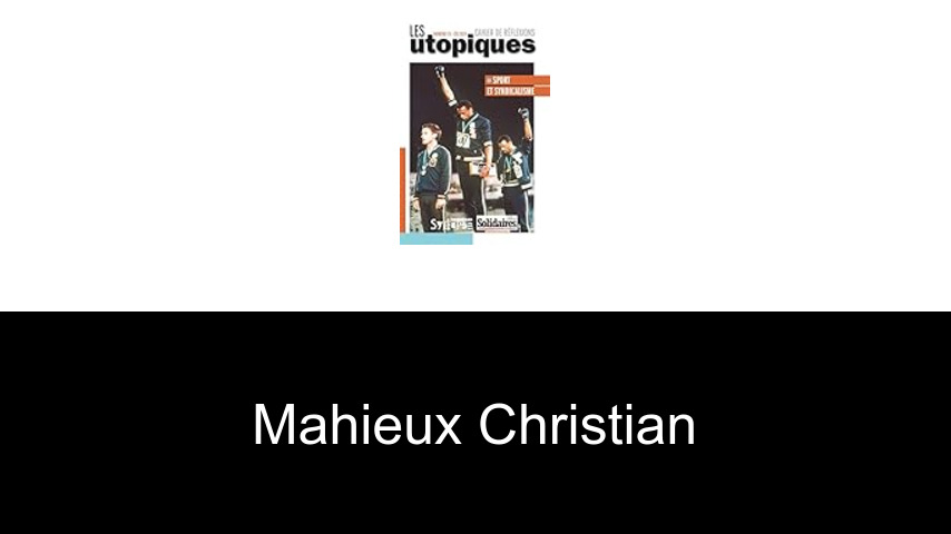 livres de Mahieux christian