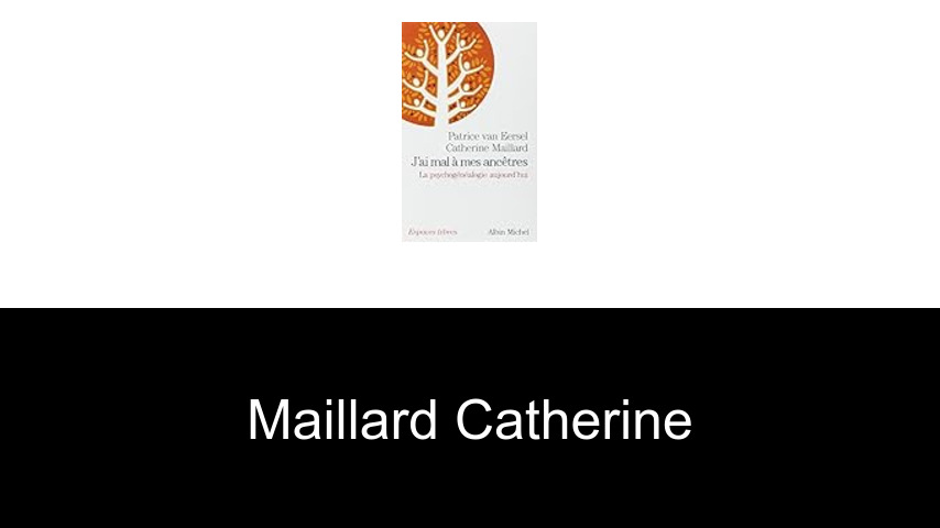 livres de Maillard Catherine