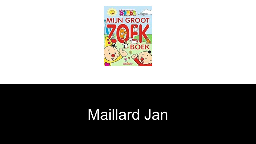 livres de Maillard Jan