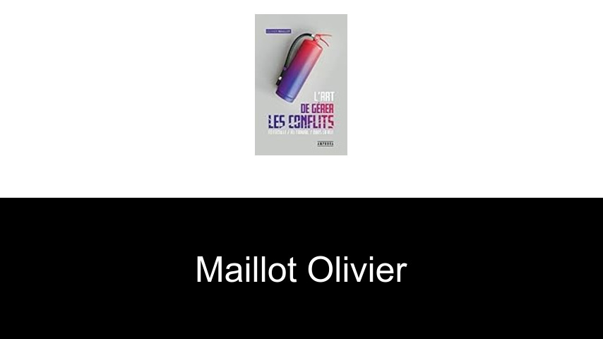 livres de MAILLOT OLIVIER