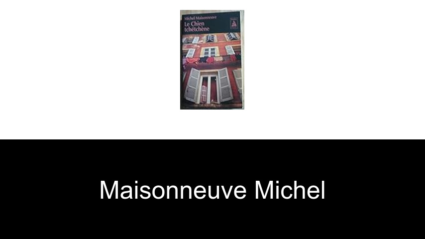 livres de Maisonneuve Michel