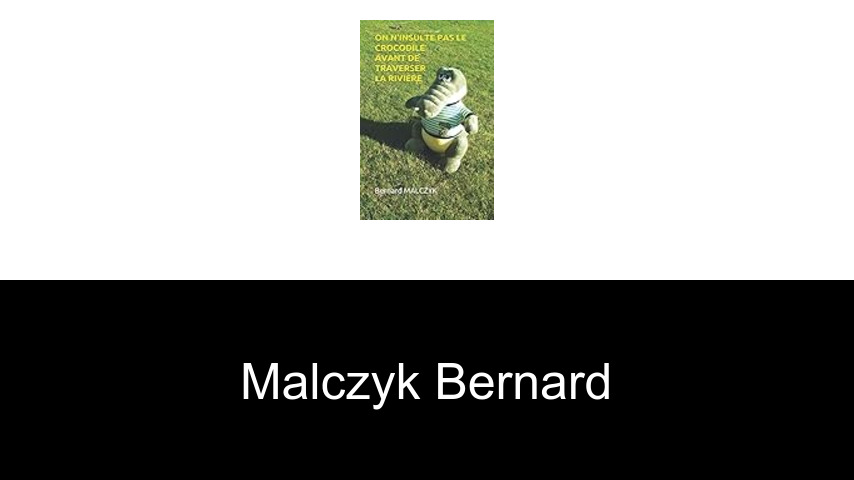 livres de MALCZYK Bernard