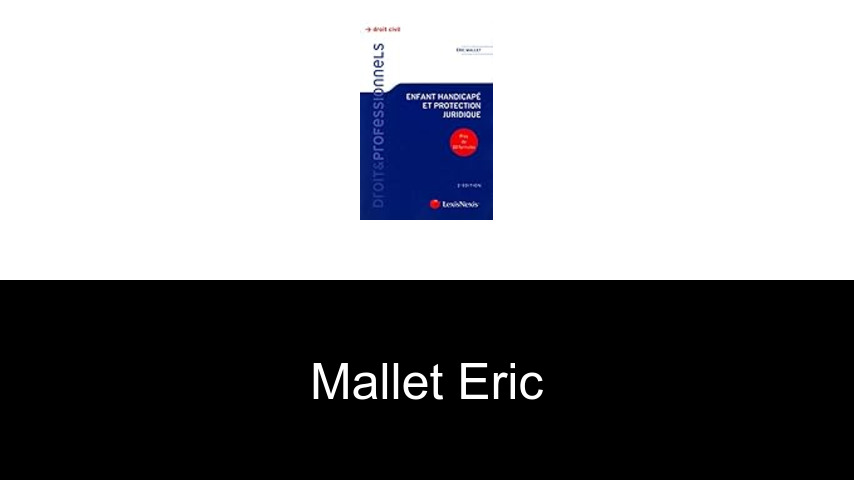 livres de Mallet Eric
