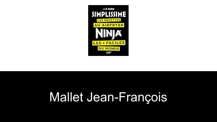 livres de Mallet Jean-François