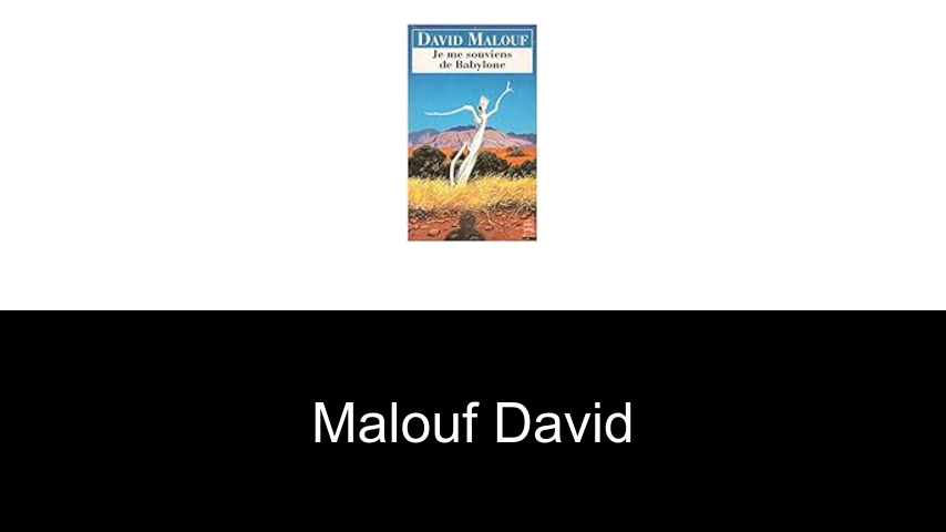 livres de Malouf David