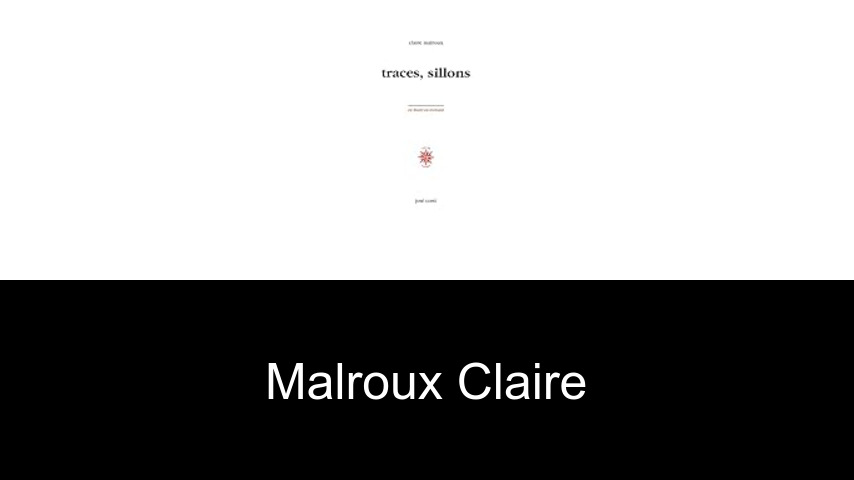 livres de Malroux Claire