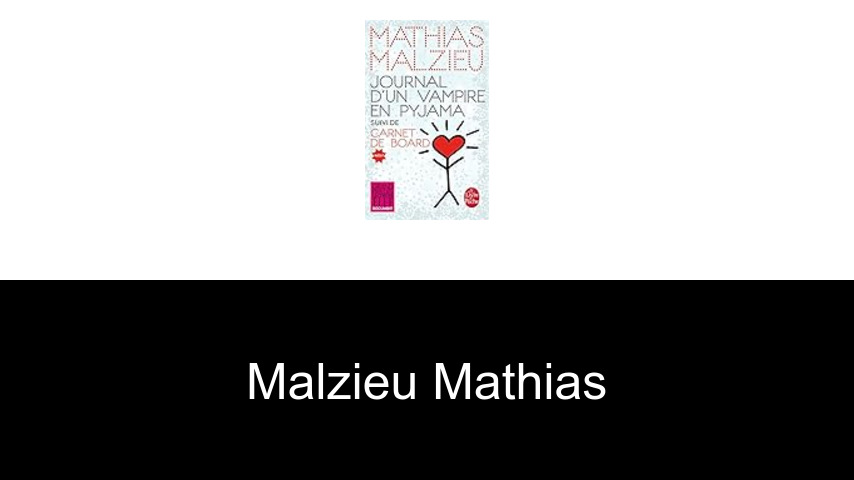 livres de Malzieu Mathias