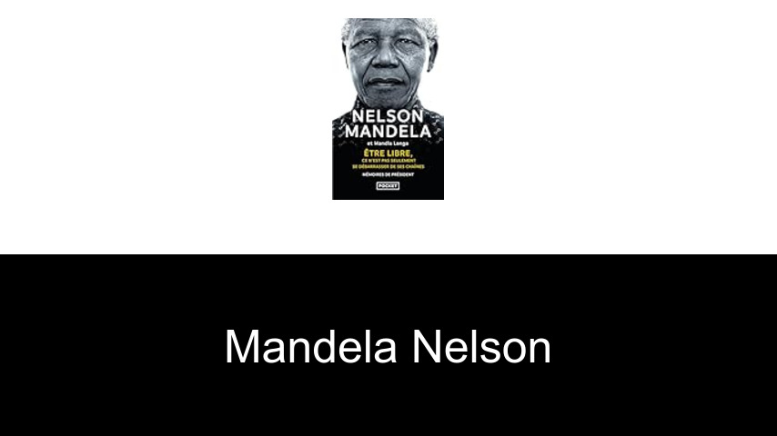 livres de Mandela Nelson