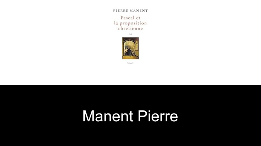 livres de Manent Pierre