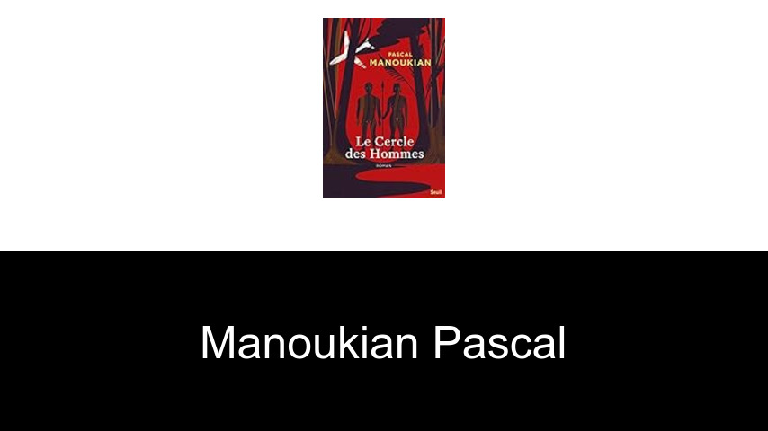 livres de Manoukian Pascal