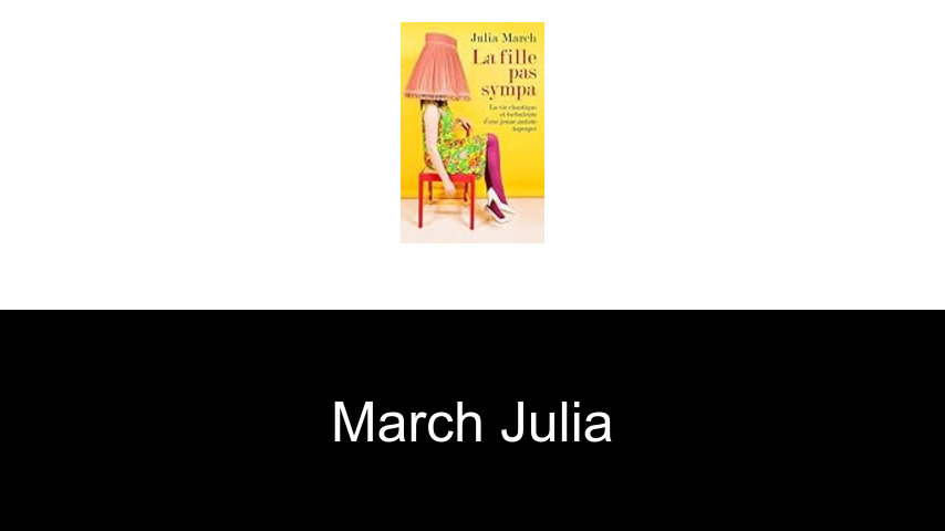livres de March Julia