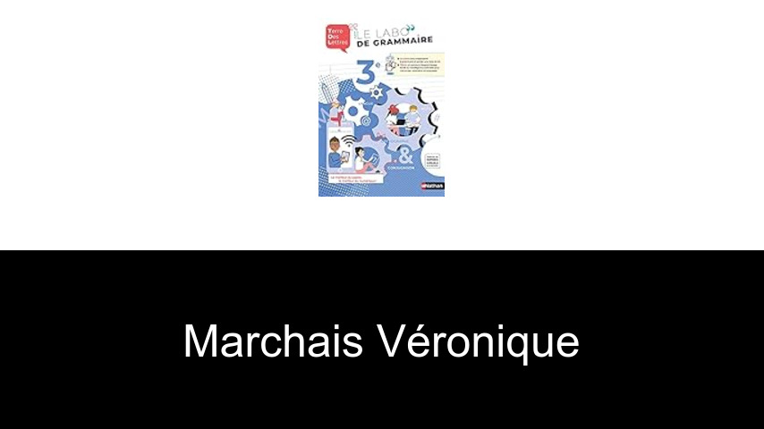 livres de Marchais Véronique