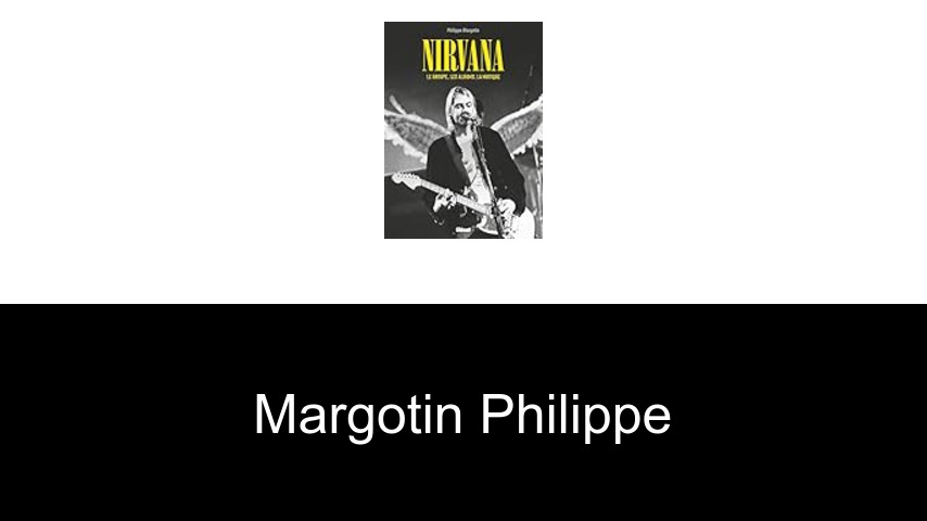 livres de Margotin Philippe