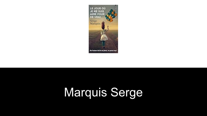 livres de Marquis Serge