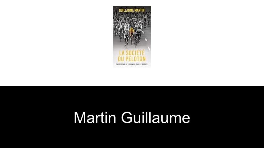 livres de Martin Guillaume