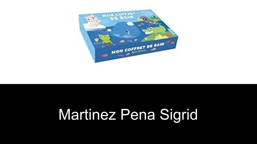 livres de MARTINEZ PENA Sigrid