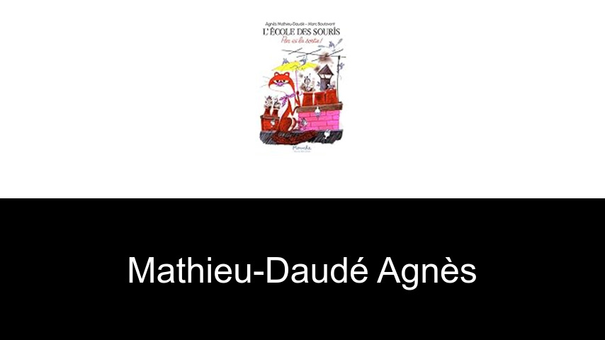 livres de Mathieu-Daudé Agnès