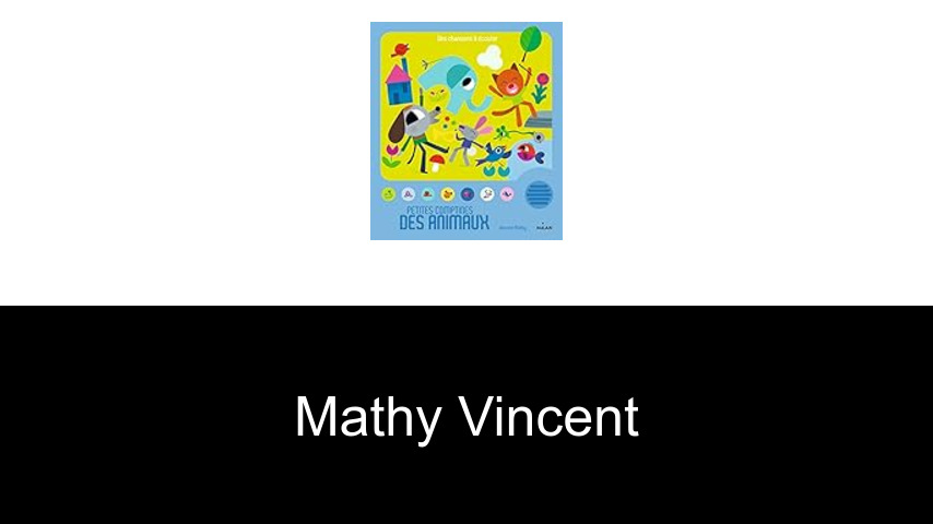 livres de Mathy Vincent