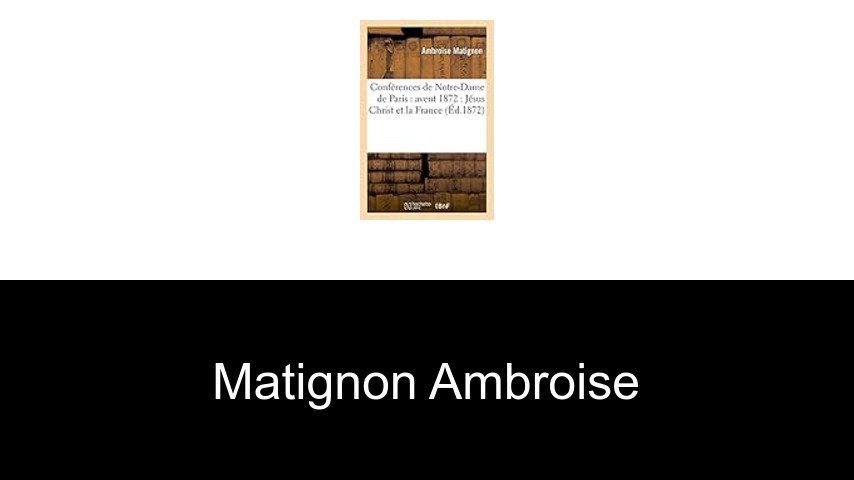 livres de Matignon Ambroise