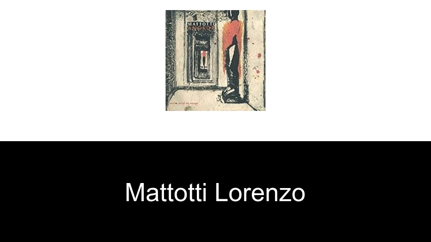 livres de Mattotti Lorenzo