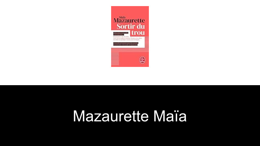 livres de Mazaurette Maïa