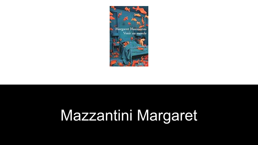 livres de Mazzantini Margaret