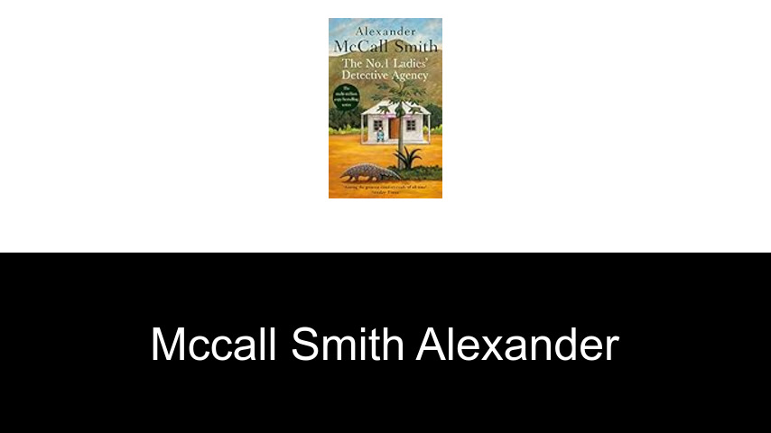 livres de McCall Smith Alexander